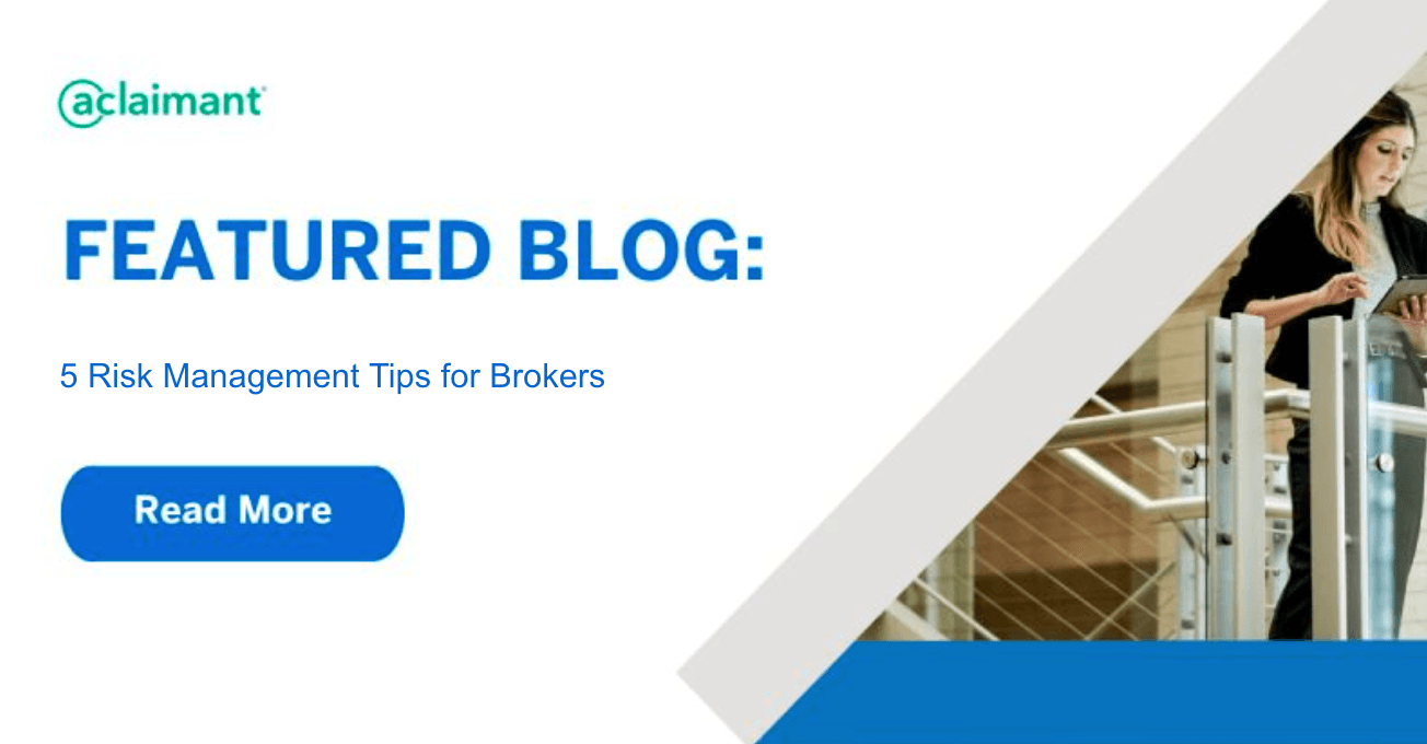 5 Risk Management Tips for Brokers | Aclaimant
